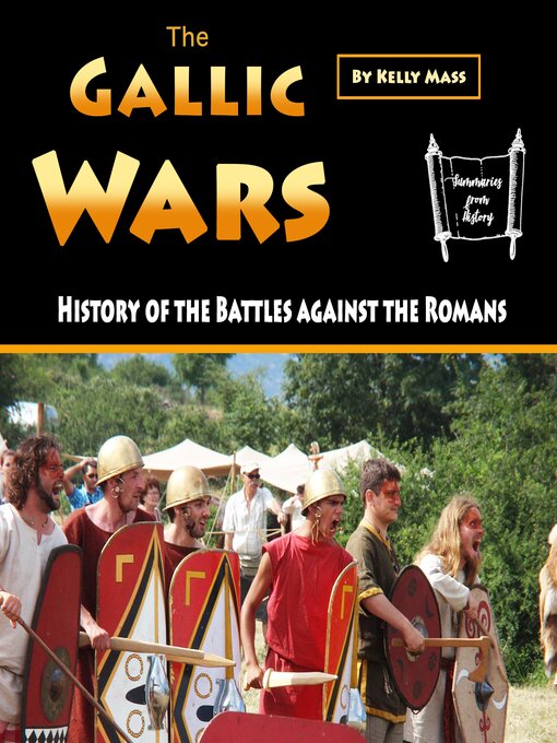 Title details for The Gallic Wars by Kelly Mass - Wait list